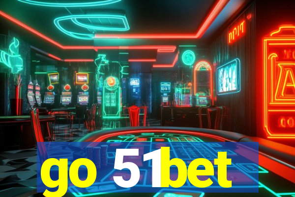 go 51bet